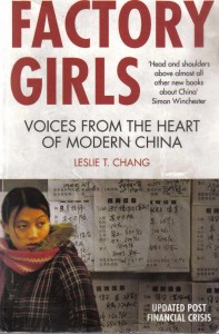 Factory girls. Voices from the heart of Modern China